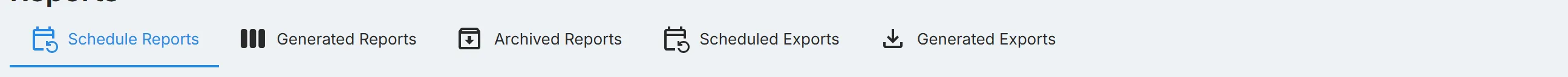 The five tabs of the Reports page: "Schedule Reports", "Generated Reports", "Archived Reports", "Scheduled Exports", and "Generated Exports".