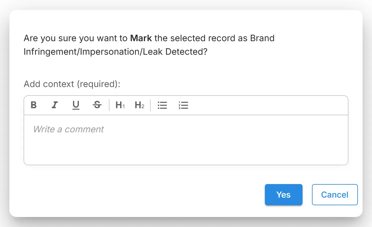 The dialog that opens from "Mark as Brand Infringement/Impersonation/Leak Detected" on a lookalike domain's finding page, with the box for context.
